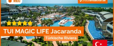 TUI MAGIC LIFE Jacaranda, Türkische Riviera, Luxusurlaub, All-Inclusive, Familienresort