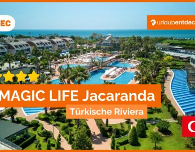 TUI MAGIC LIFE Jacaranda, Türkische Riviera, Luxusurlaub, All-Inclusive, Familienresort