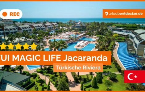 TUI MAGIC LIFE Jacaranda, Türkische Riviera, Luxusurlaub, All-Inclusive, Familienresort